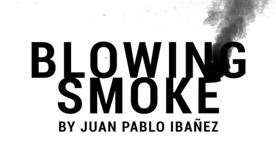Blowing Smoke by Juan Pablo Ibaez video DOWNLOAD