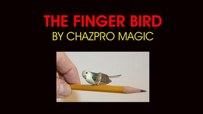 THE FINGER BIRD by Chazpro Magic - Trick