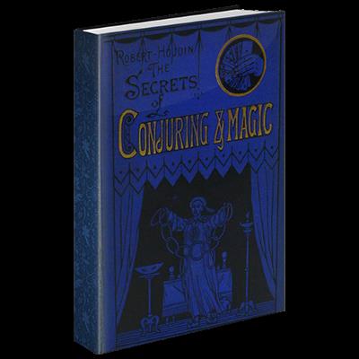 Secrets of Conjuring And Magic by Robert Houdin & The Conjuring Arts Research Center - eBook DOWNLOAD