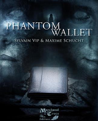 Phantom Wallet by Sylvain Vip & Maxime Schucht & Marchand de Trucs - Trick