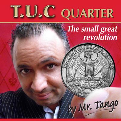 Tango Ultimate Coin (T.U.C) Quarter Dollar(D0116) with Online Instructions by Tango - Trick