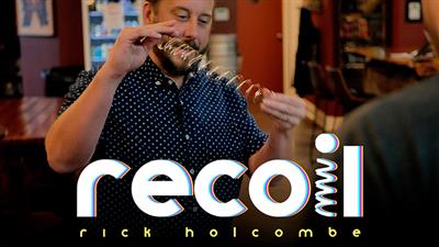 Recoil (Gimmicks and Online Instructions) by Rick Holcombe - Trick