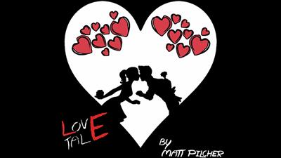 LOVE TALE by Matt Pilcher video DOWNLOAD