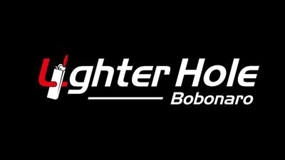 LIGHTER HOLE By Bobonaro video DOWNLOAD