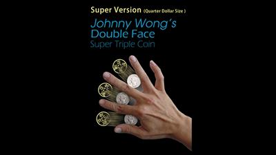 Super Version Double Face Super Triple Coin (Quarter Dollar Size) by Johnny Wong - Trick