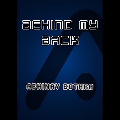 Behind My Back by Abhinav Bothra - eBook DOWNLOAD