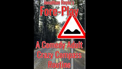 Fore-Play (The Crazy Compass or Road Sign Routine On Acid) by Jonathan Royle Mixed Media DOWNLOAD
