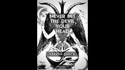 Never Bet the Devil Your Head by Francis Girola eBook DOWNLOAD