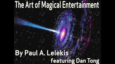 The Art of Magical Entertainment by Paul A. Lelekis Mixed Media DOWNLOAD