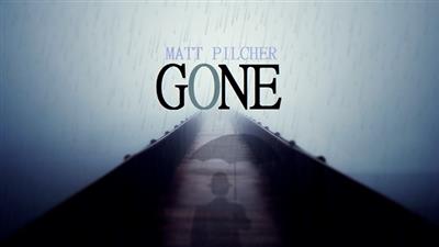 GONE by Matt Pilcher video DOWNLOAD