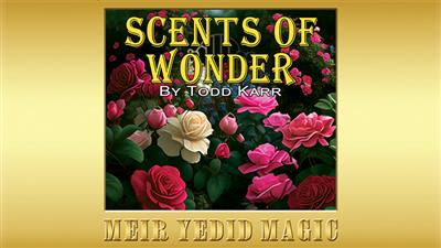 Scents of Wonder (Gimmicks and Online Instructions) by Todd Karr - Trick