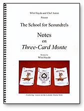 Notes on Three Card Monte by Whit Haydn and Chef Anton