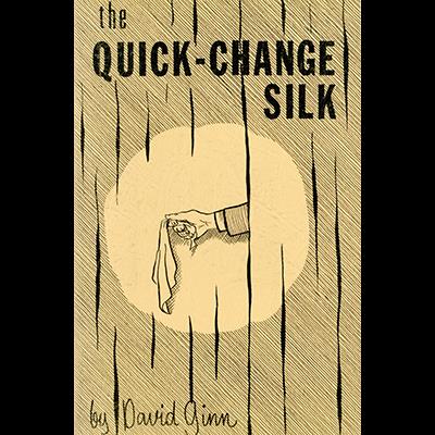 The Quick Change Silk by David Ginn - eBook DOWNLOAD
