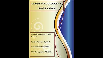 Close Up Journey I by Paul A. Lelekis eBook DOWNLOAD