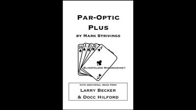 Par-Optic Plus by Mark Strivings with Additional Ideas from Larry Becker and Docc Hilford - Trick