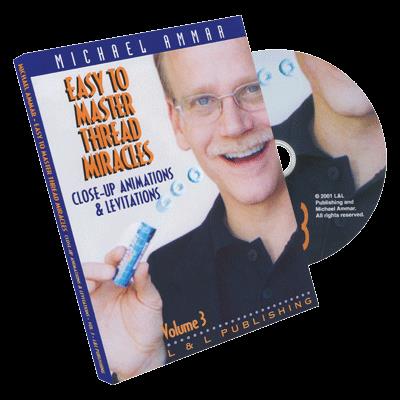 Easy to Master Thread Miracles (Closeup Animations and Levitations) #3 by Michael Ammar - DVD