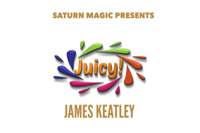 Saturn Magic Presents Juicy! by James Keatley