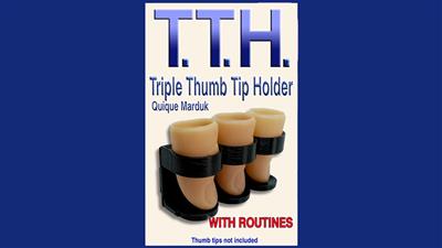 TRIPLE THUMB TIP HOLDER by Quique Marduk - Trick