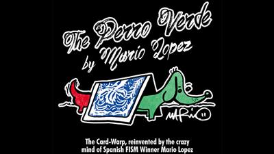 The Perro Verde by Mario Lopez - Trick