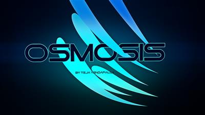 Osmosis by Teja video DOWNLOAD